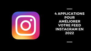 4 aplicaciones para mejorar tu feed de Instagram en 2022