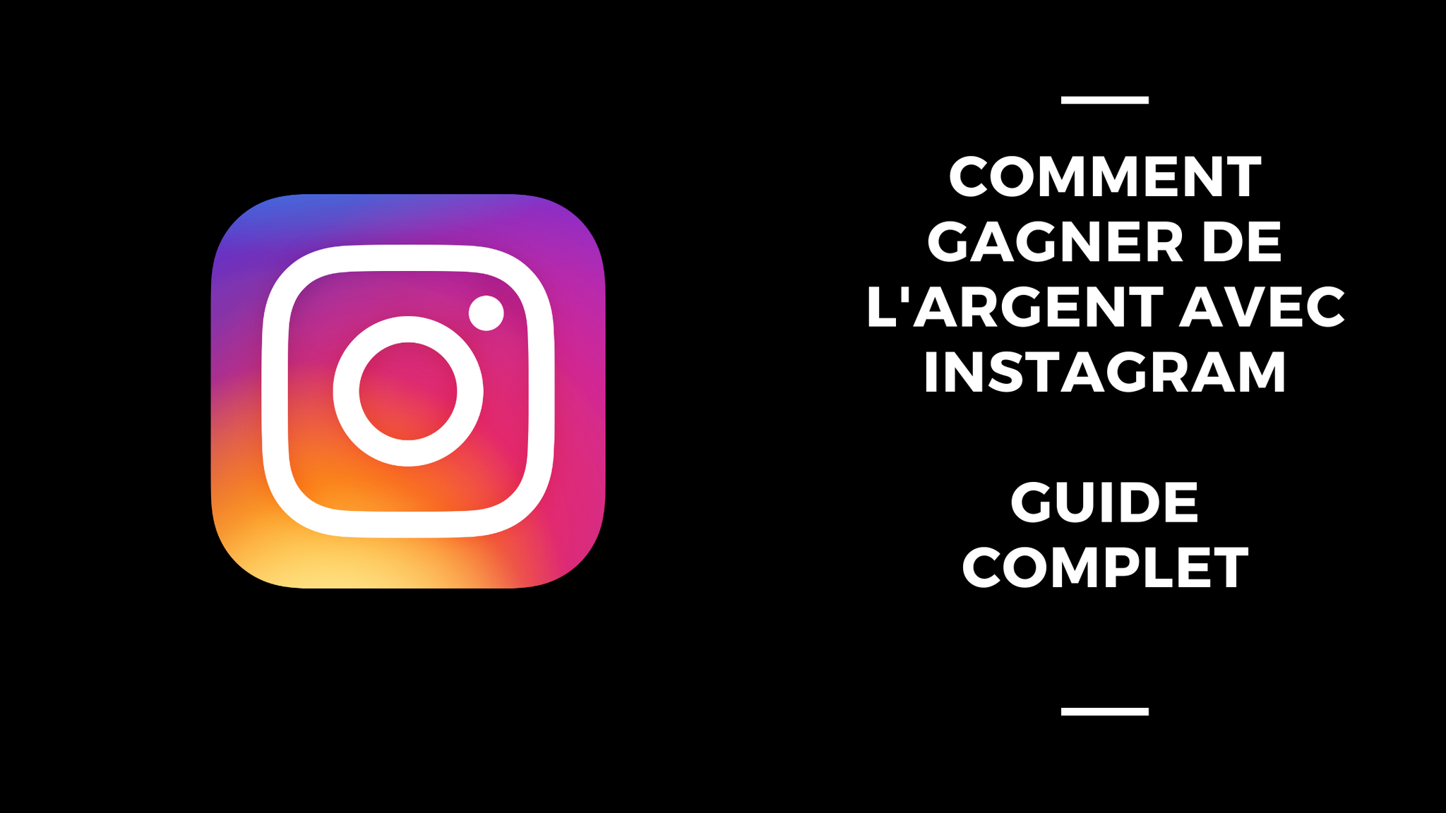 Comment Gagner De L'Argent Avec Instagram: Guide Complet