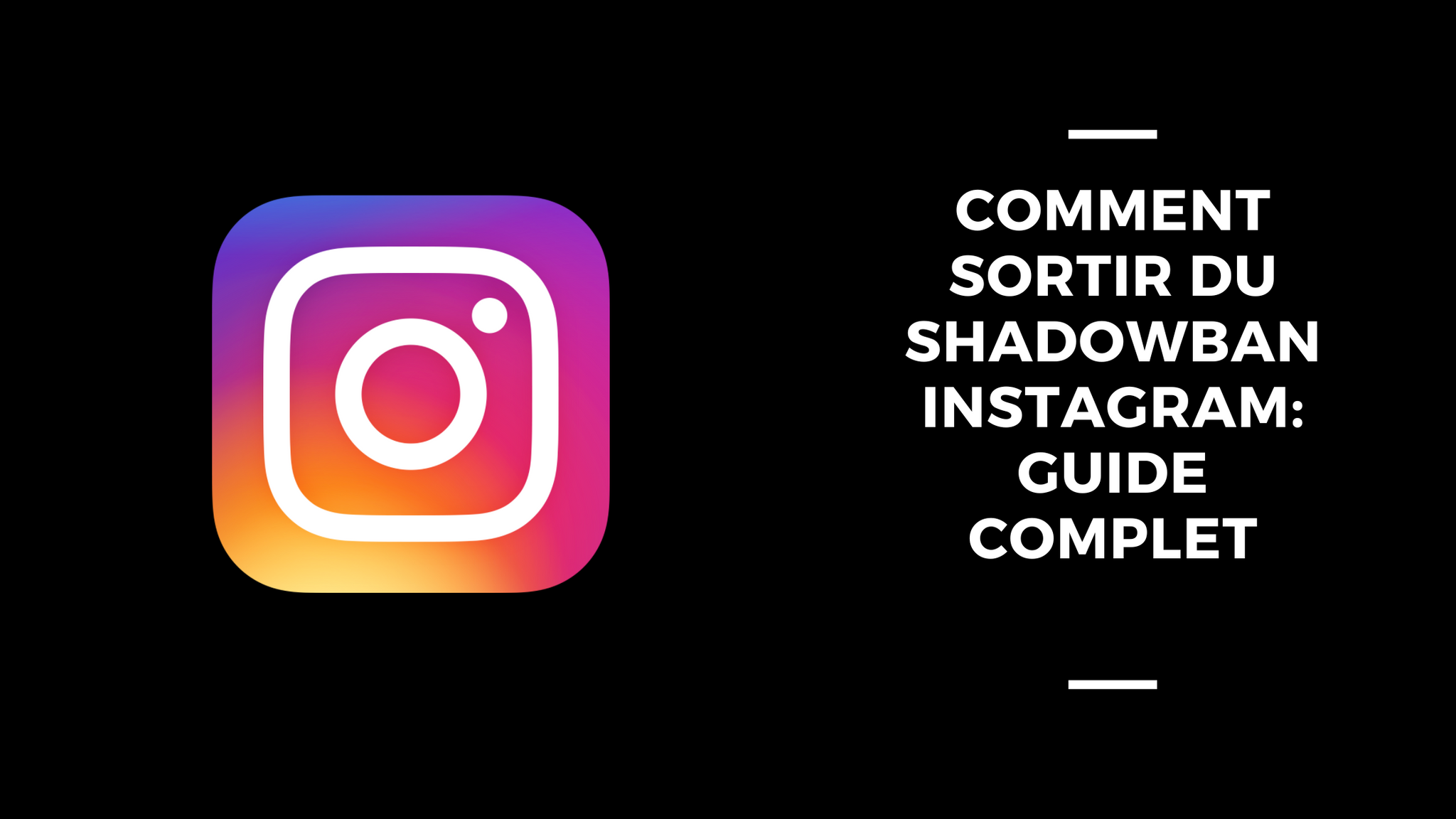 Comment Sortir Du Shadowban Instagram: Guide Complet